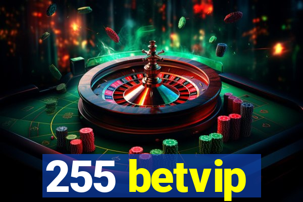 255 betvip